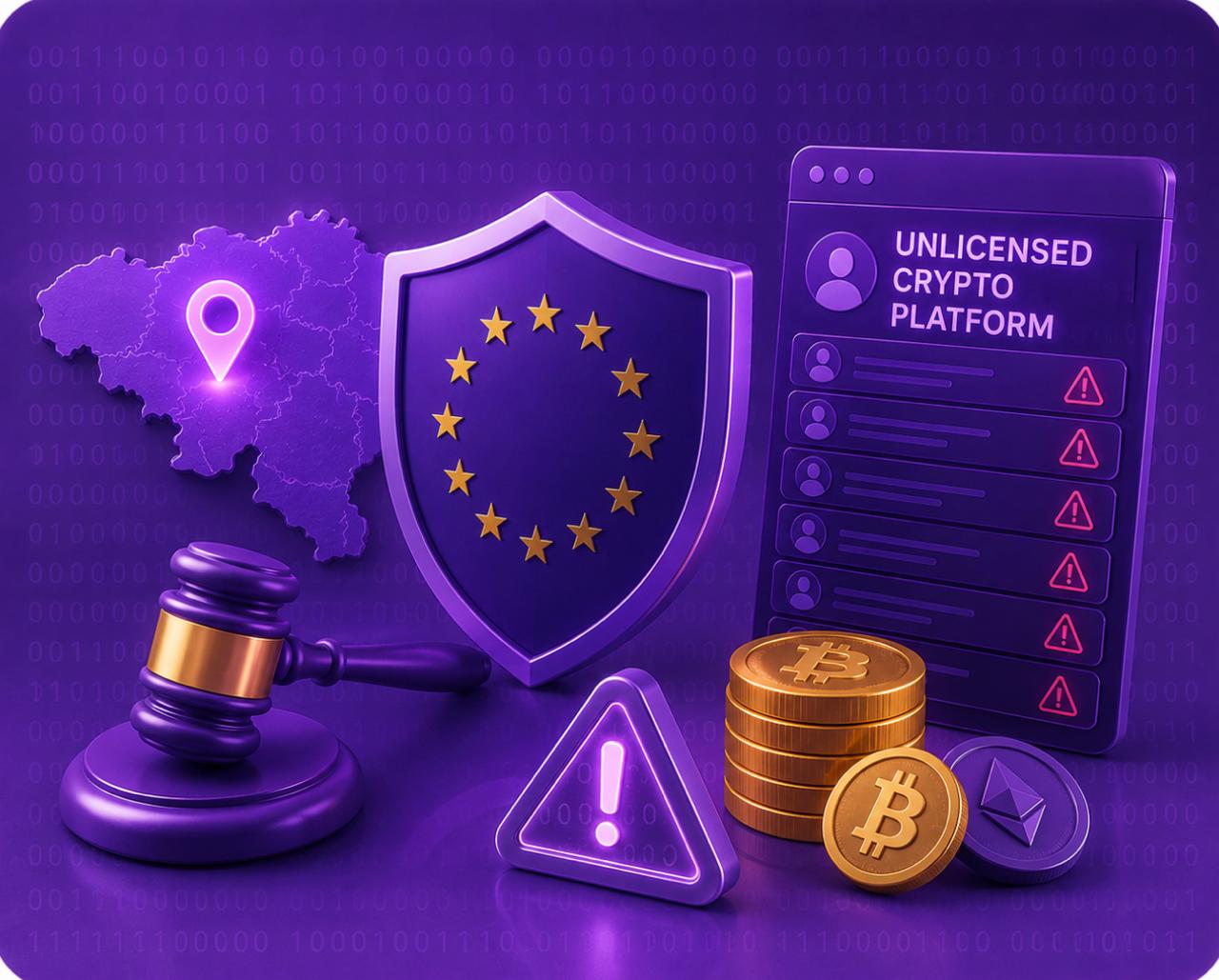 Бельгия выявила шесть нелицензированных криптоплатформ после вступления MiCA, предупреждая о рисках мошенничества